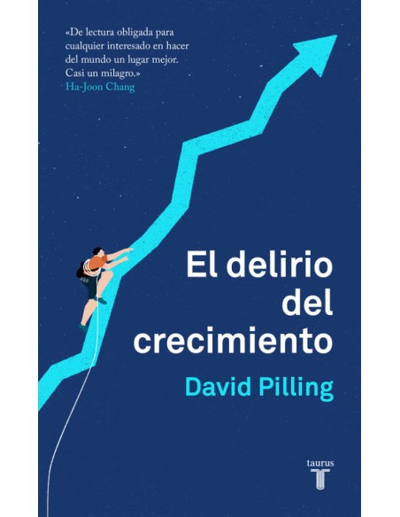 EL DELIRIO DEL CRECIMIENTO