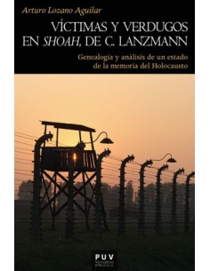 VICTIMAS Y VERDUGOS EN SHOAH DE CLANZMANN