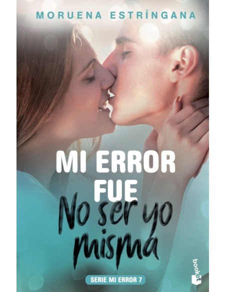 MI ERROR FUE NO SER YO MISMA