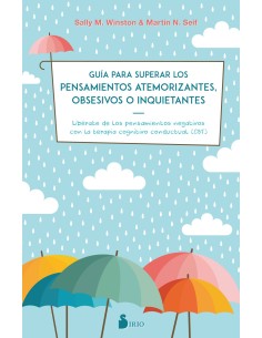 Guia para superar los pensamientos atemorizantes obsesivos o inquietantes