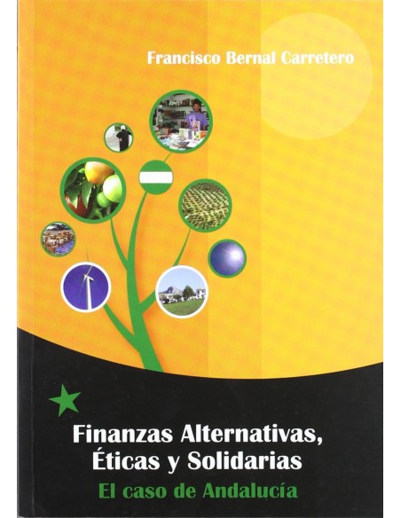 Finanzas Alternativas Eticas y Solidarias El caso de Andalucia