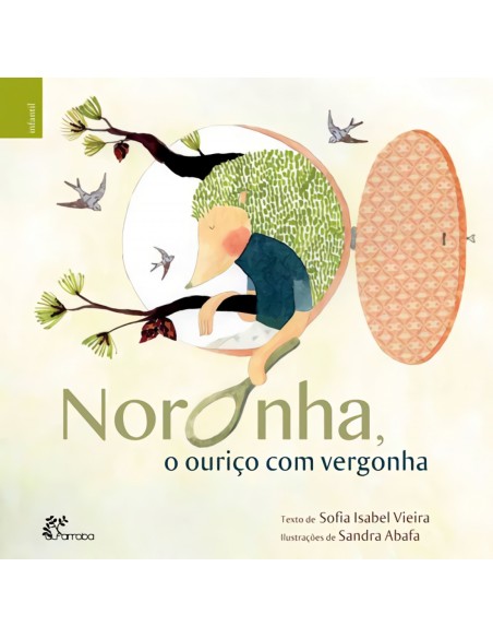O Noronha o ourico com vergonha
