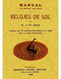 MANUAL PARA CONSTRUIR TODA ESPECIE DE RELOJES DE SOL