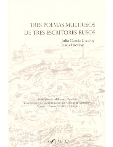 TRES POEMAS MULTIUSOS DE TRES ESCRITORES RUSOS