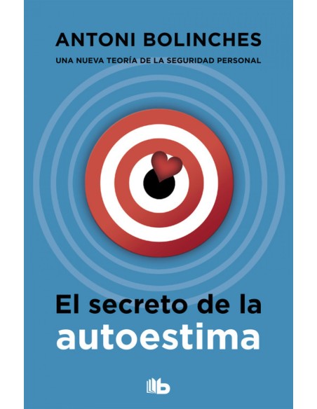 EL SECRETO DE LA AUTOESTIMA