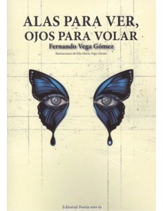 ALAS PARA VER OJOS PARA VOLAR