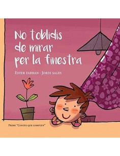 NO TOBLIDIS DE MIRAR PER LA FINESTRA