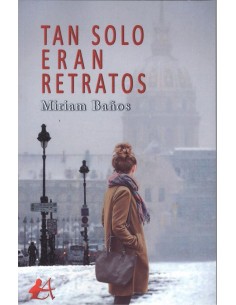 TAN SOLO ERAN RETRATOS