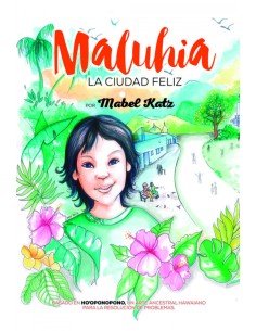 Maluhia la ciudad feliz