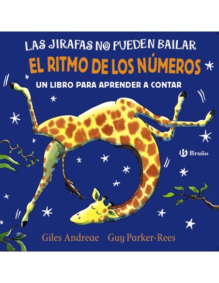 LAS JIRAFAS NO PUEDEN BAILAR EL RITMO DE LOS NUMEROS