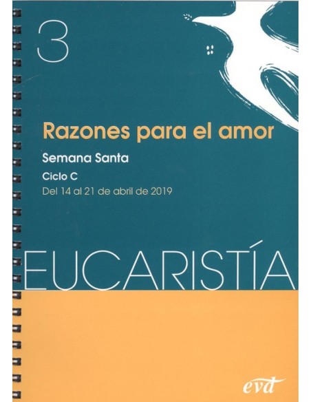 RAZONES PARA EL AMOR 3 EUCARISTIA