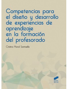 COMPETENCIAS PARA EL DISENO Y DESARROLLO DE EXPERIENCIAS DE APRENDIZAJE EN LA FORMACION DEL PROFESORADO 2019
