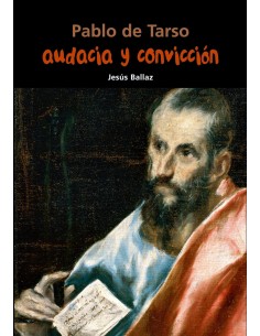 PABLO DE TARSOAUDACIA Y CONVICCION