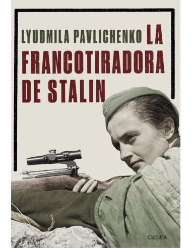 LA FRANCOTIRADORA DE STALIN