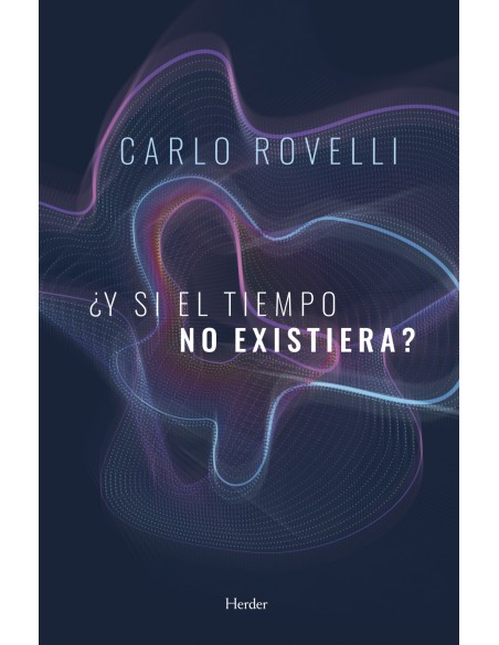 Y SI EL TIEMPO NO EXISTIERA