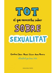 TOT EL QUE NECESSITES SABER SOBRE SEXUALITAT
