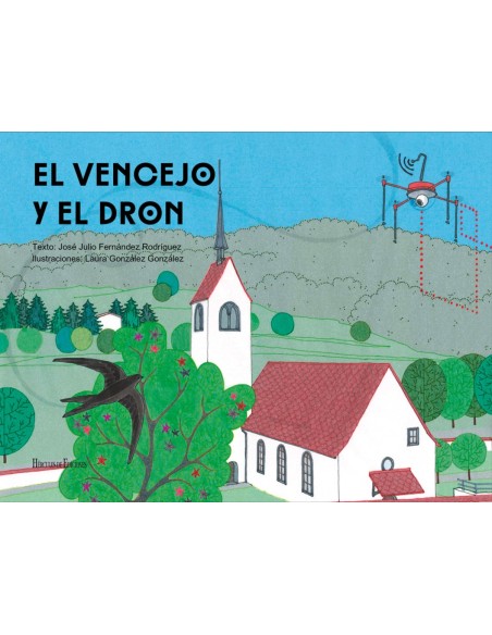 EL VENCEJO Y EL DRON