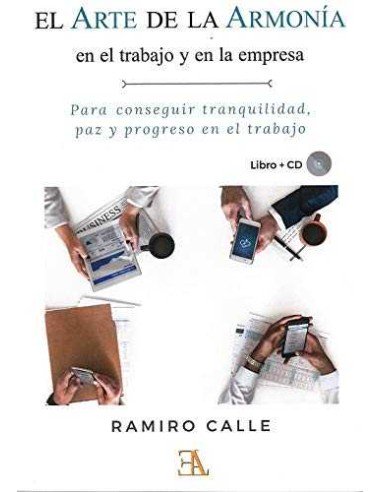 EL ARTE DE LA ARMONIA EN EL TRABAJO Y EN LA EMPRESA