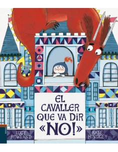 EL CAVALLER QUE VA DIR NO 