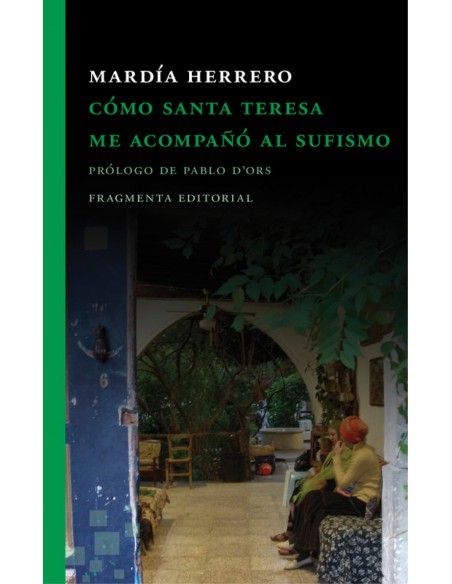Como santa teresa me acompano al sufismo