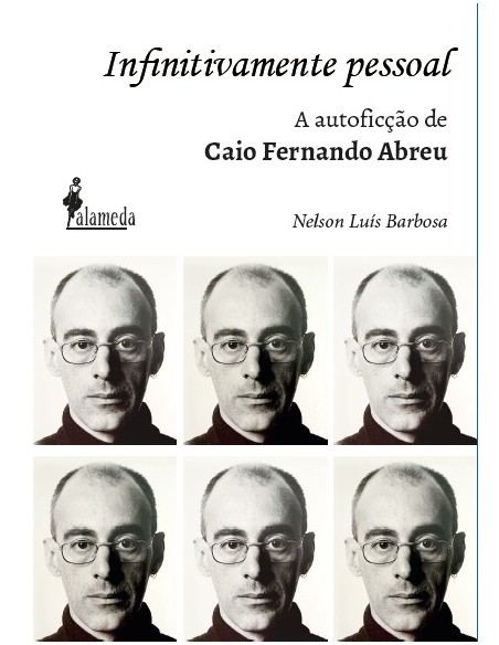 Infinitamente pessoal a autoficcao de Caio Fernando Abreu