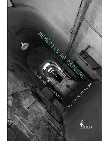 memorias do carcere da literatura ao cinema