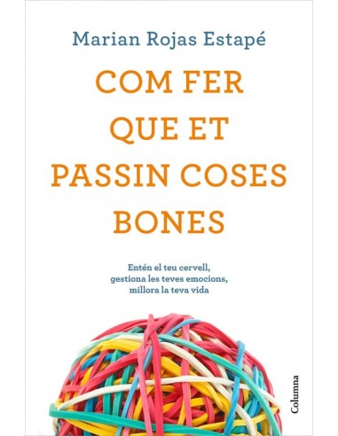 COM FER QUE ET PASSIN COSES BONES