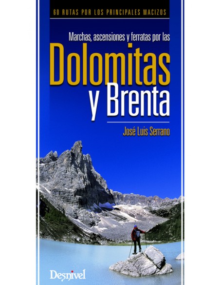 Marchas ascensiones y ferratas por las Dolomitas y Brenta