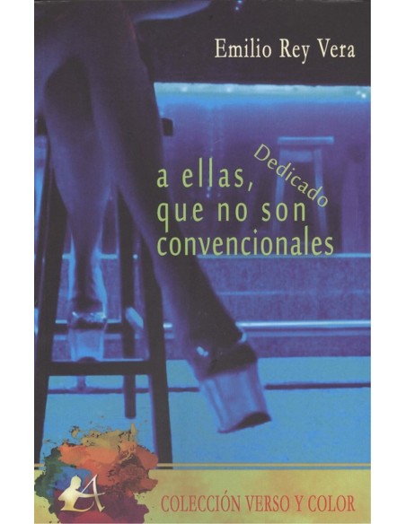 A ELLAS QUE NO SON CONVENCIONALES