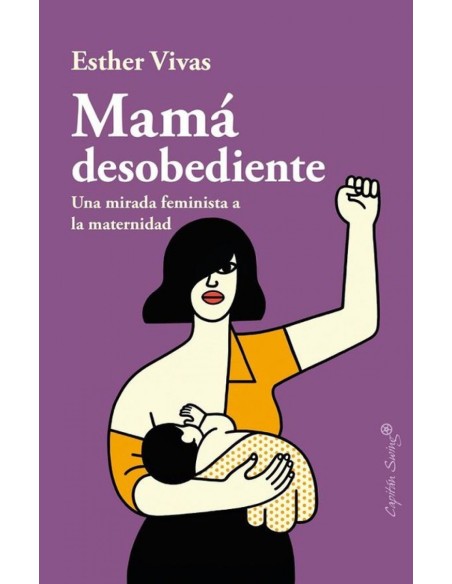 MAMA DESOBEDIENTE