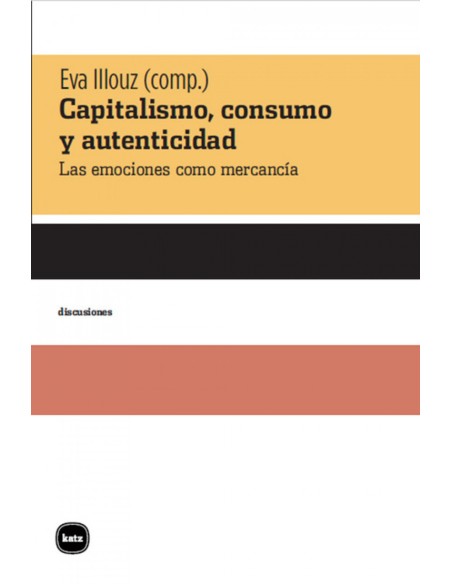 CAPITALISMO CONSUMO Y ATENTICIDAD