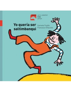 YO QUERIA SER SALTIMBANQUI