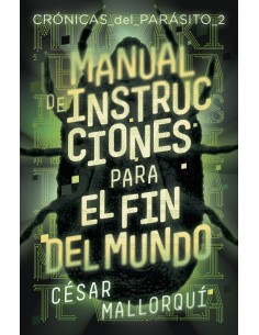 MANUAL DE INSTRUCCIONES PARA EL FIN DEL MUNDO
