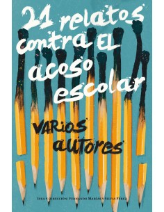 21 RELATOS CONTRA EL ACOSO ESCOLA