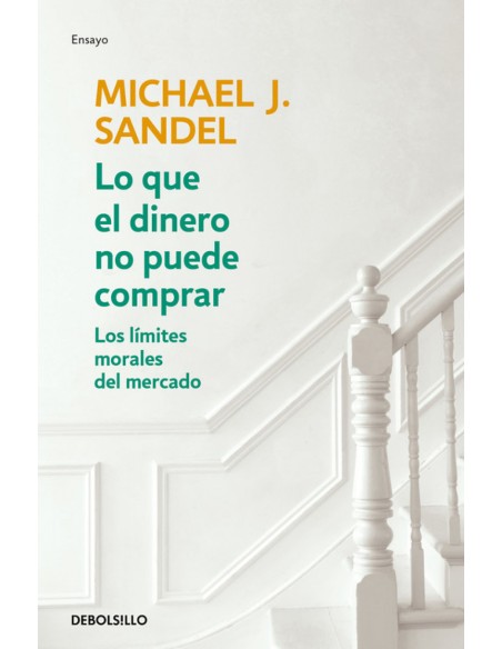 LO QUE EL DINERO NO PUEDE COMPRAR