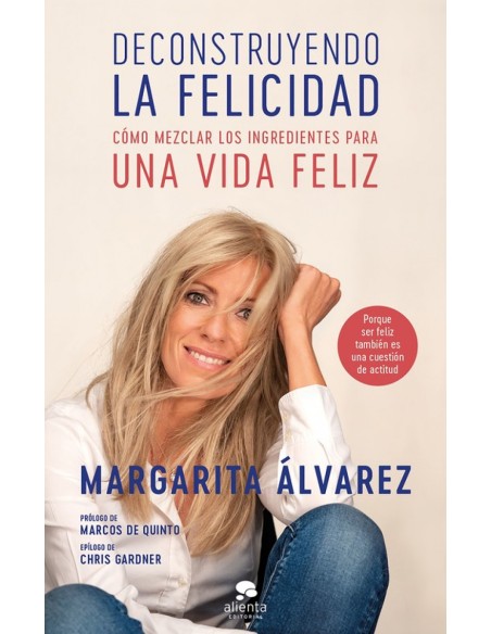 DECONSTRUYENDO LA FELICIDAD