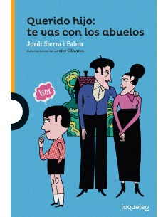 QUERIDO HIJO TE VAS CON LOS ABUELOS