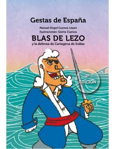 BLAS DE LEZO Y LA DEFENSA DE CARTAGENA DE INDIAS