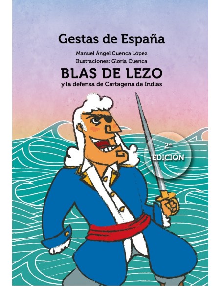 BLAS DE LEZO Y LA DEFENSA DE CARTAGENA DE INDIAS