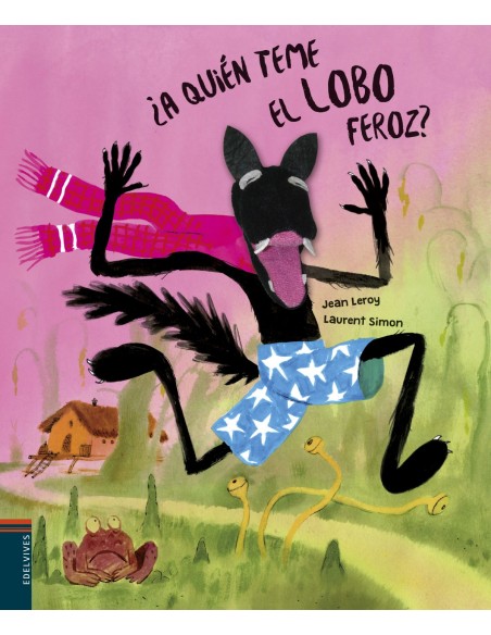 A QUIEN TEME EL LOBO FEROZ