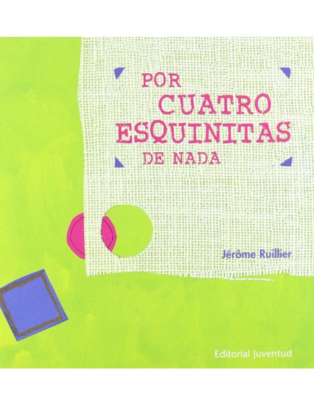 Por cuatro esquinitas de nada