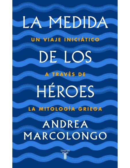 LA MEDIDA DE LOS HEROES