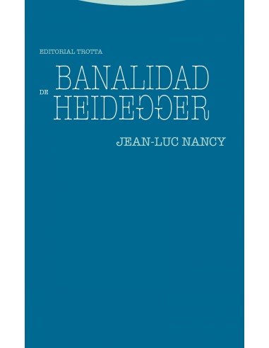 BANALIDAD DE HEIDEGGER
