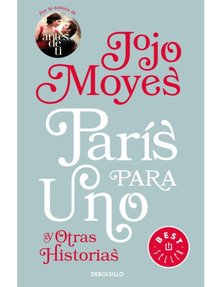 PARIS PARA UNO Y OTRAS HISTORIAS