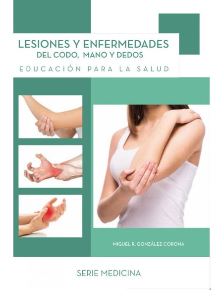 LESIONES Y ENFERMEDADES DEL CODO MANO Y DEDOS
