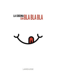 LA COCINA SIN BLA BLA BLA