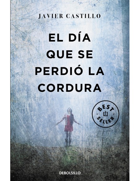 EL DIA QUE SE PERDIO LA CORDURA