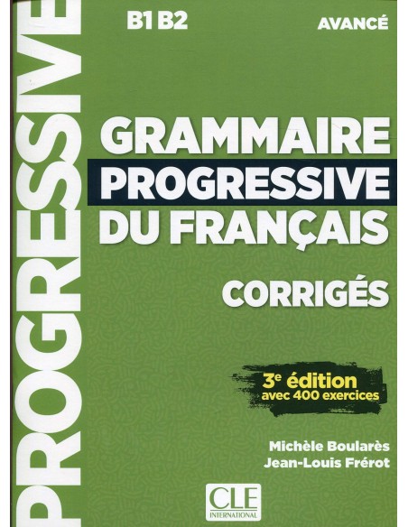 GRAMMAIRE PROGRESSIVE DU FRANCAIS CORRIGES
