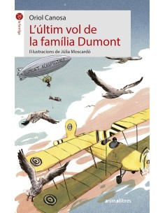 LULTIM VOL DE LA FAMILIA DUMONT