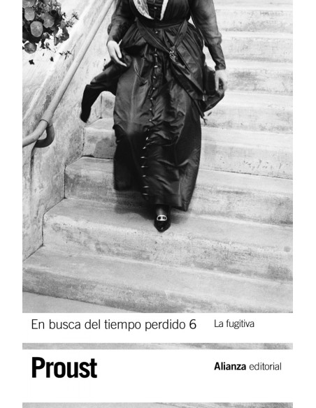 En busca del tiempo perdido 6 La fugitiva